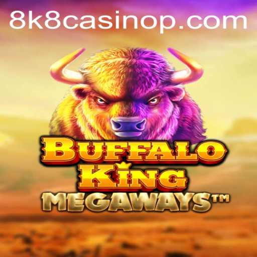 Exploring the Excitement of Buffalo King at 8k8 Casino