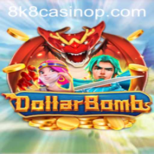 DollarBombs: The Explosive Casino Game Captivating 8k8 Casino Enthusiasts