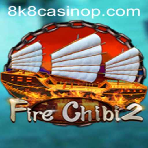 Exploring FireChibi2: A Thrilling Adventure in the World of 8k8 Casino