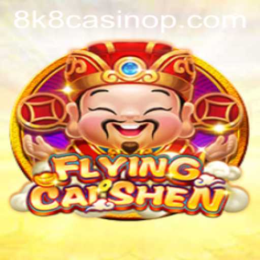 Discover the Exciting World of FlyingCaiShen at 8k8 Casino
