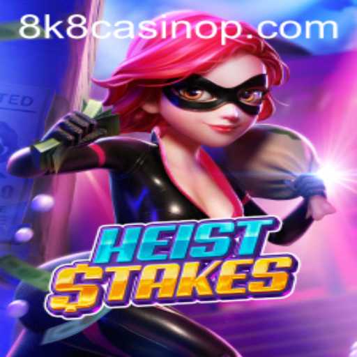 Unraveling the Thrills of HeistStakes: A Dive into 8k8 Casino's Latest Offering