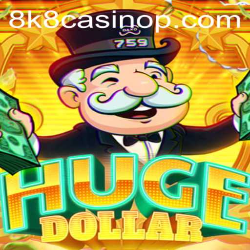 Exploring HugeDollar: A Dive into the 8k8 Casino Experience