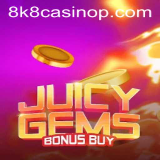 Discover the Thrills of JuicyGemsBonusBuy at 8k8 Casino