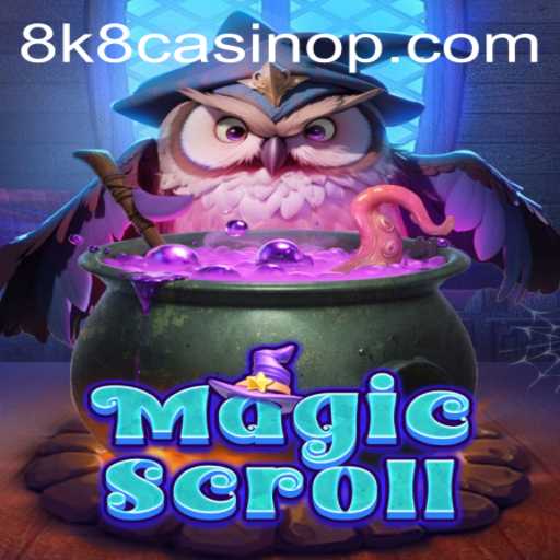 Exploring MagicScroll: A Fascinating Journey into 8k8 Casino's Latest Gaming Sensation