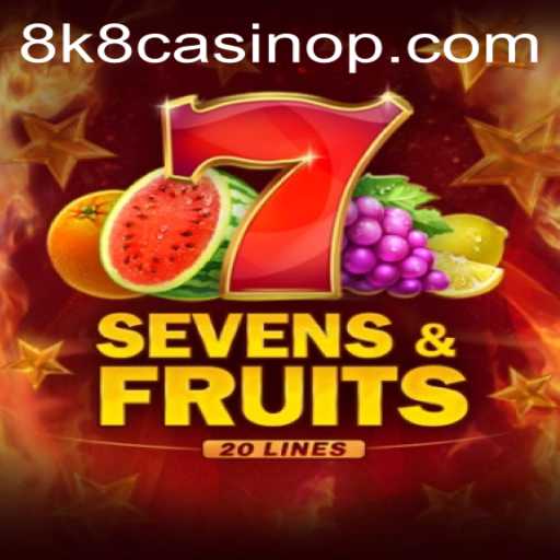 Exploring the Thrilling World of SevensFruits20 at 8k8 Casino