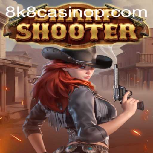 Exploring Sharpshooter: The Gaming Experience at 8k8 Casino