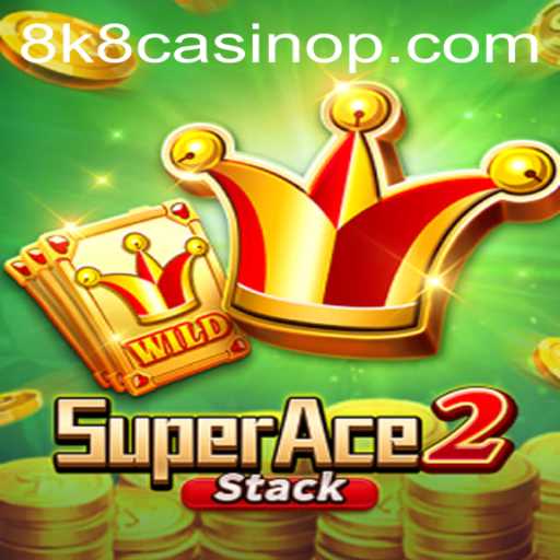 Dive into the Exciting World of SuperAce2 at 8K8 Casino