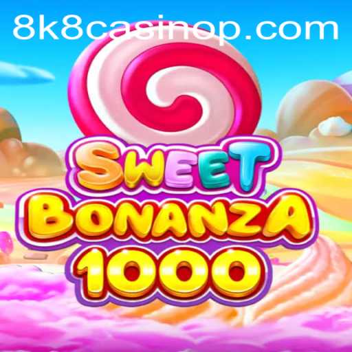 SweetBonanza1000: A Delightful Journey in Online Gaming with 8k8 Casino