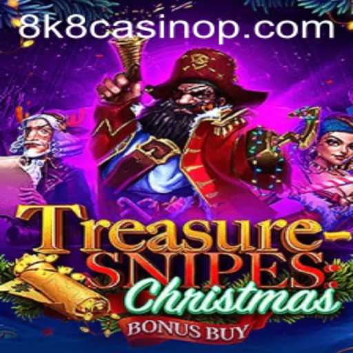Exploring TreasuresnipesChristmas: An Insight into the Exciting 8k8 Casino Game