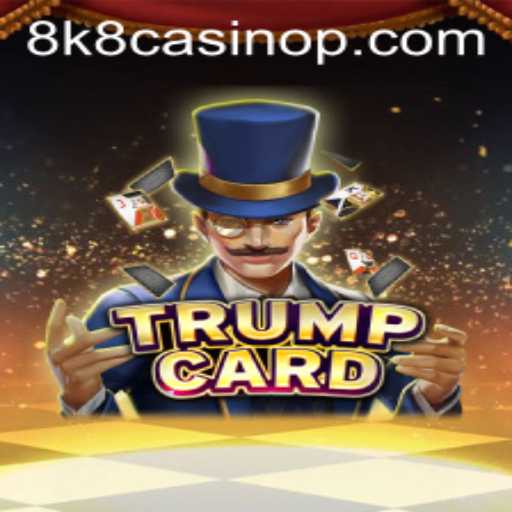 Exploring TrumpCard: An Immersive Casino Experience with 8k8 Casino